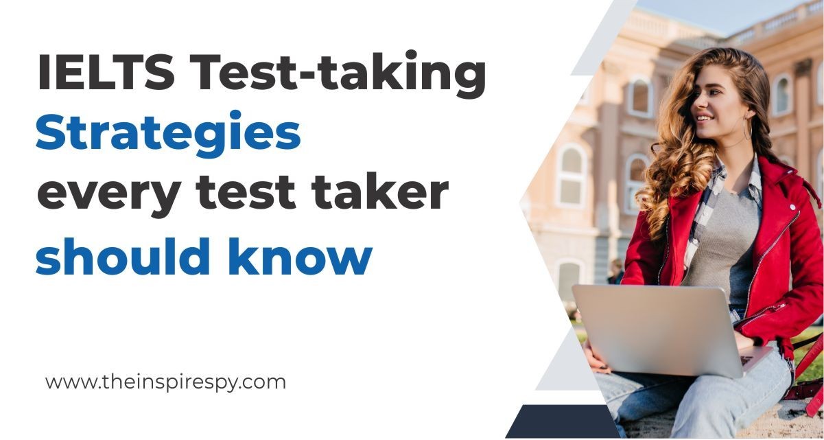 IELTS Test taking Strategies every test taker should know (1)