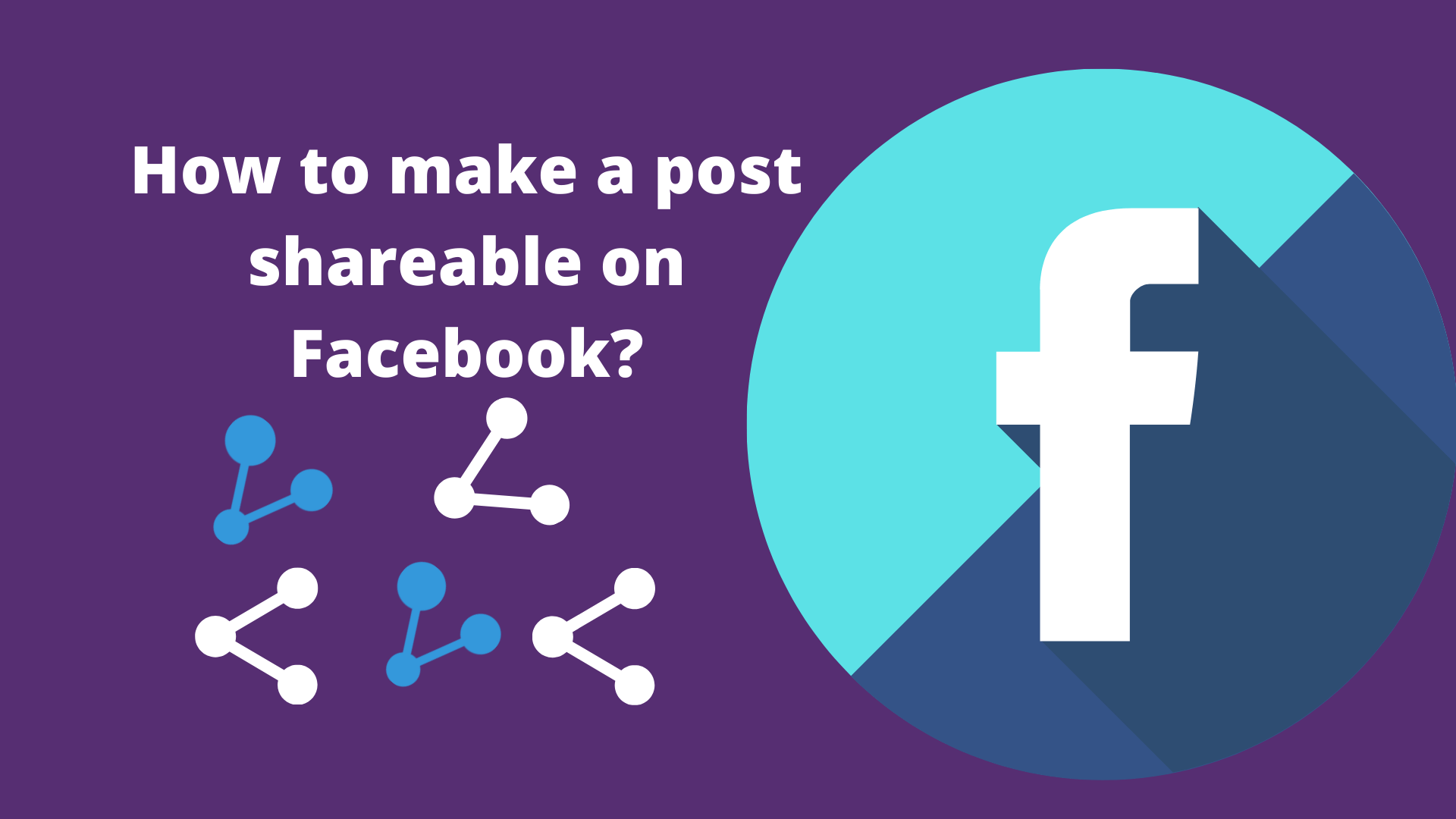 How to make a post shareable on Facebook