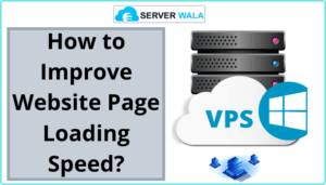 How to Improve Website Page Loading Speed?