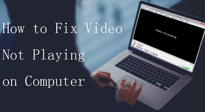 Are you facing problems while playing videos on your computer? If yes, don’t panic we will help you to bring your video back to working state.