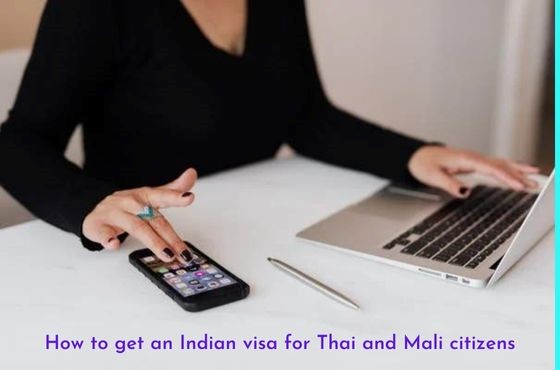 Indian Visa for Thai and Mali Citizens