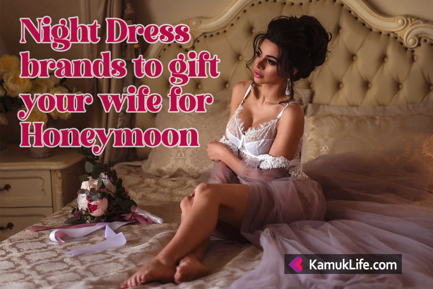 Which brand nightdress for honeymoon should I give as a gift to my wife?