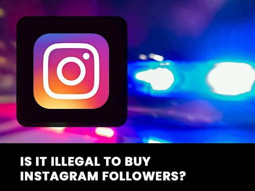 Is it legal to buy Instagram accounts with followers?