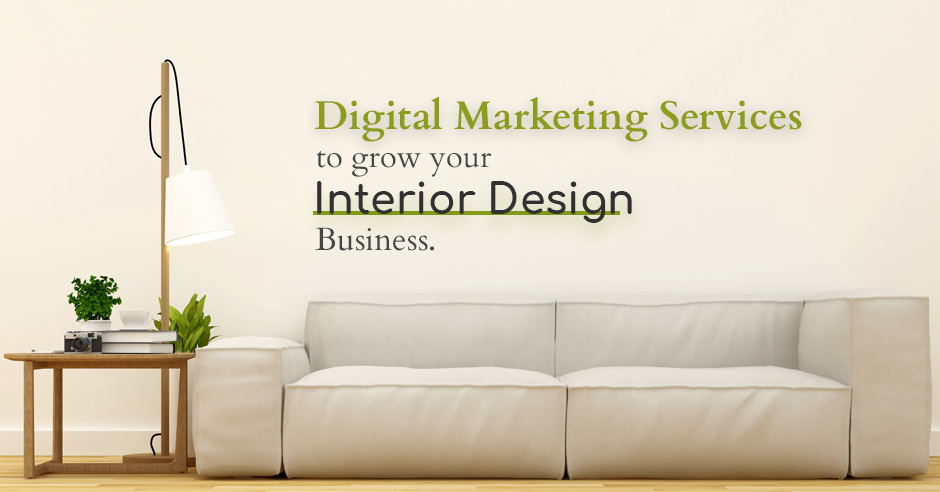 How Digital Marketing Help Interior Designers Get More Clients