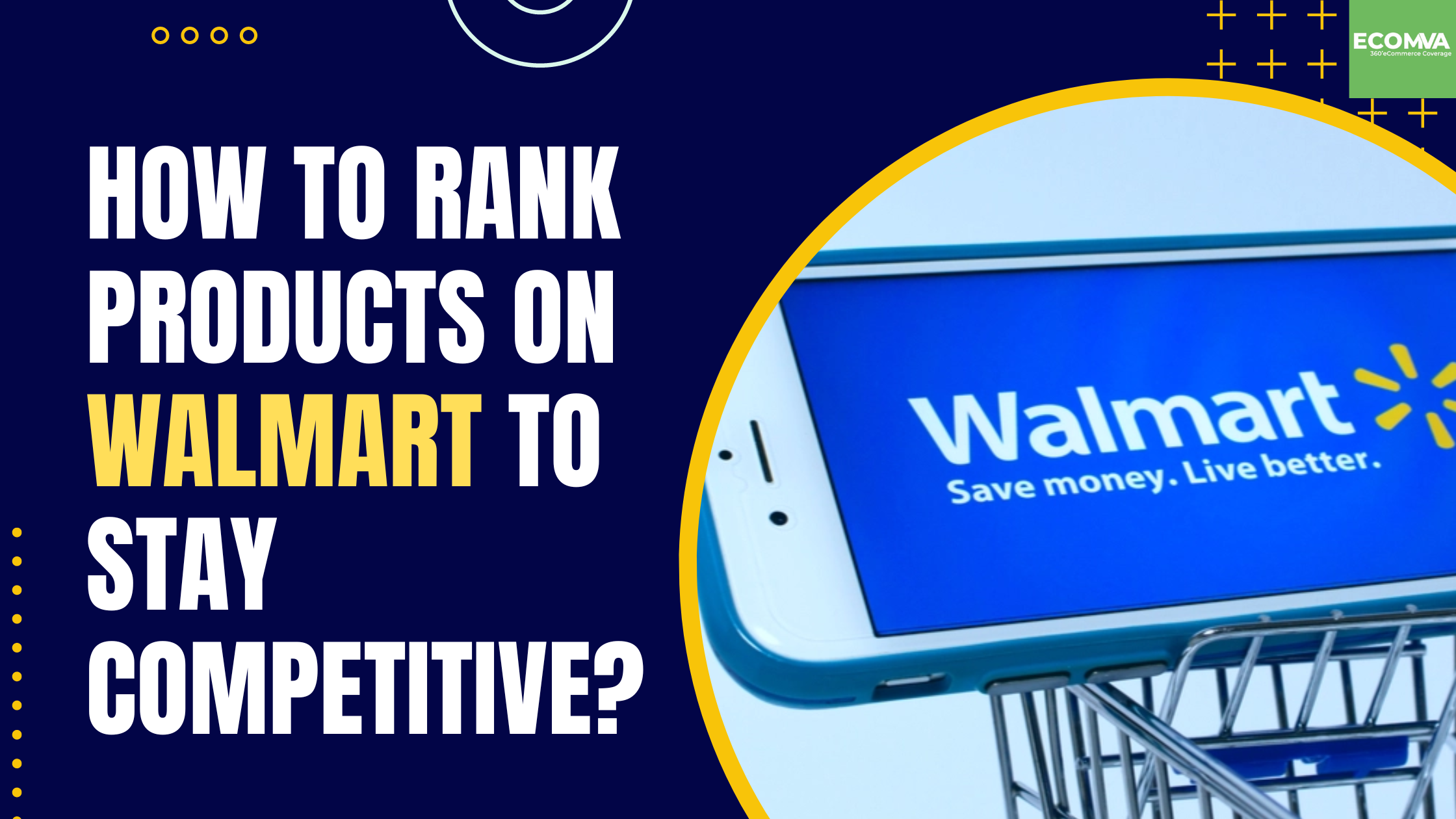 How To Rank Products On Walmart To Stay Competitive?