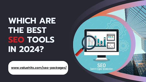 Which are the best SEO tools in 2024?