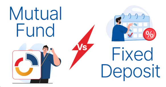 Fixed Deposit vs Mutual Fund