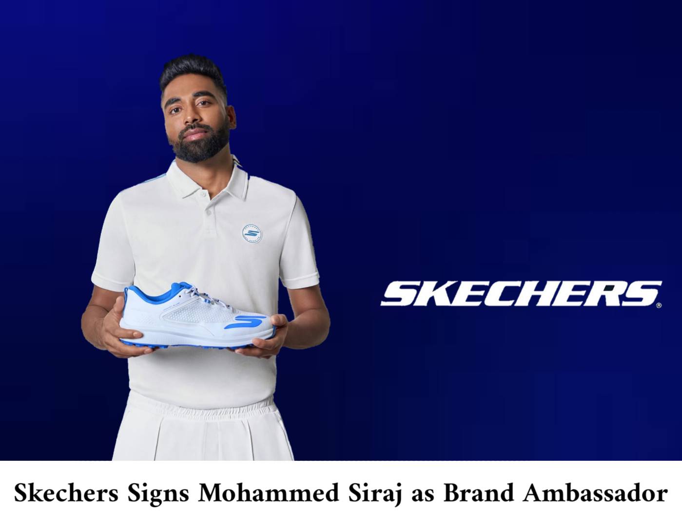 Skechers Signs Mohammed Siraj as Brand Ambassador
